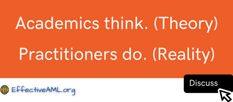“Academics think (Theory), Practitioners do (Reality)”